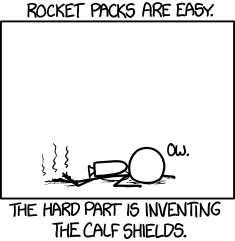 Rocket or jet-packs have the same problem
