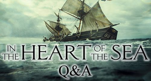 In the heart of the sea Q and A